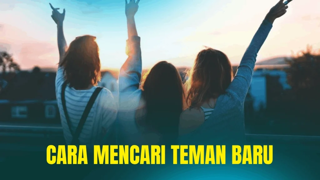 Cara-mencari-teman-baru