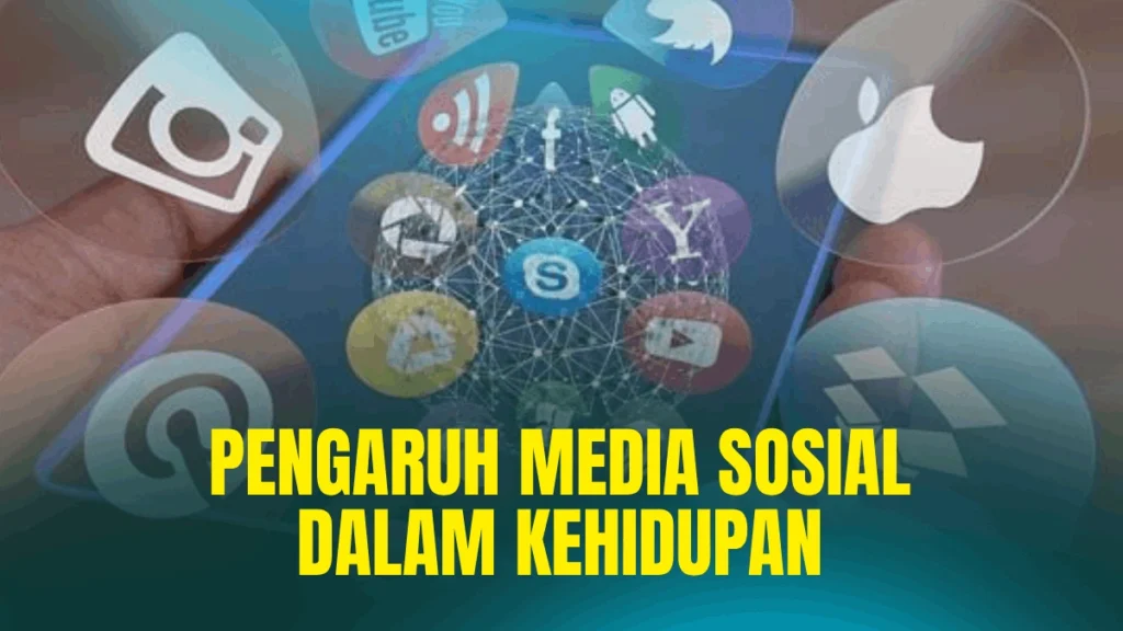 Pengaruh-media-sosial-dalam-kehidupan