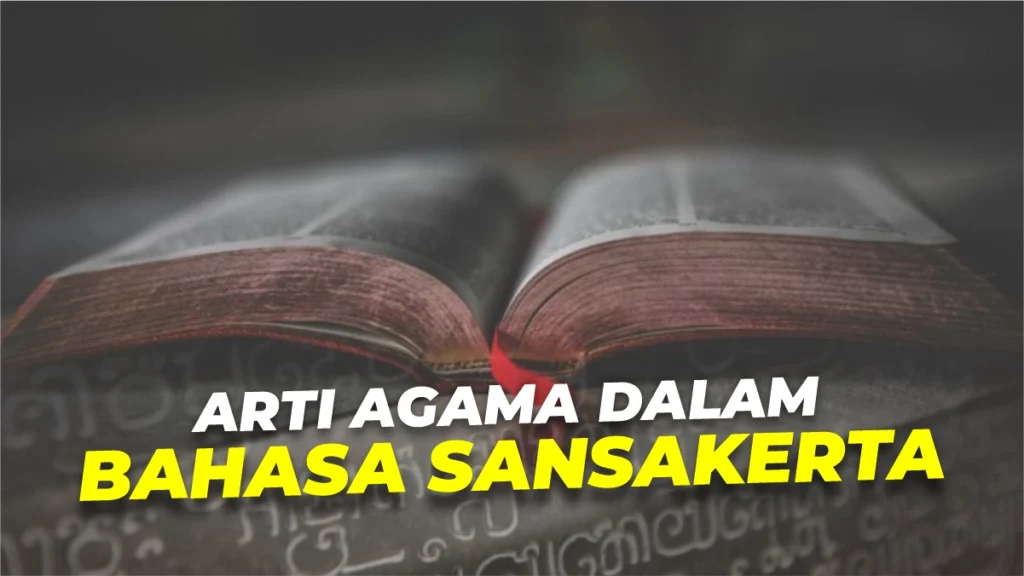 arti-agama-dalam-bahasa-sansekerta