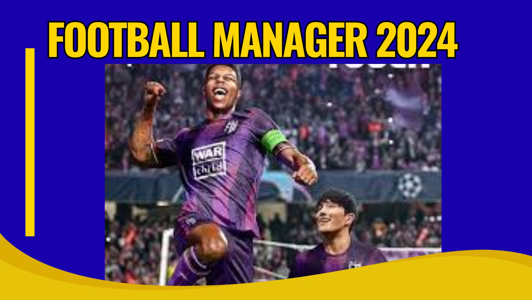Football Manager 2024 - 5mantap555.com